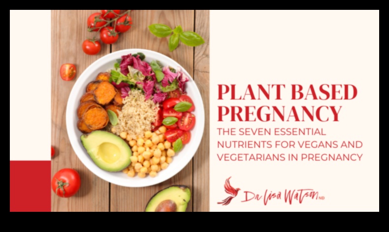 النباتية والحمل: ضمان رحلة غنية بالمغذيات